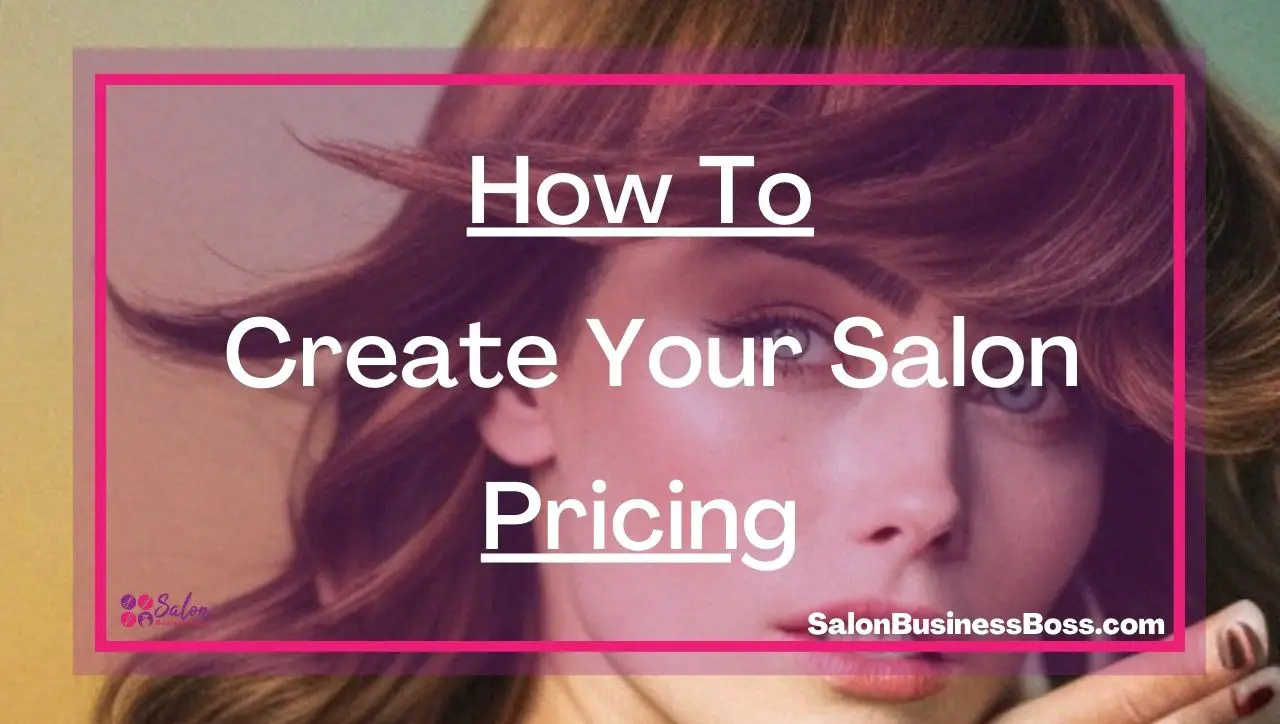 How To Create Your Salon Pricing