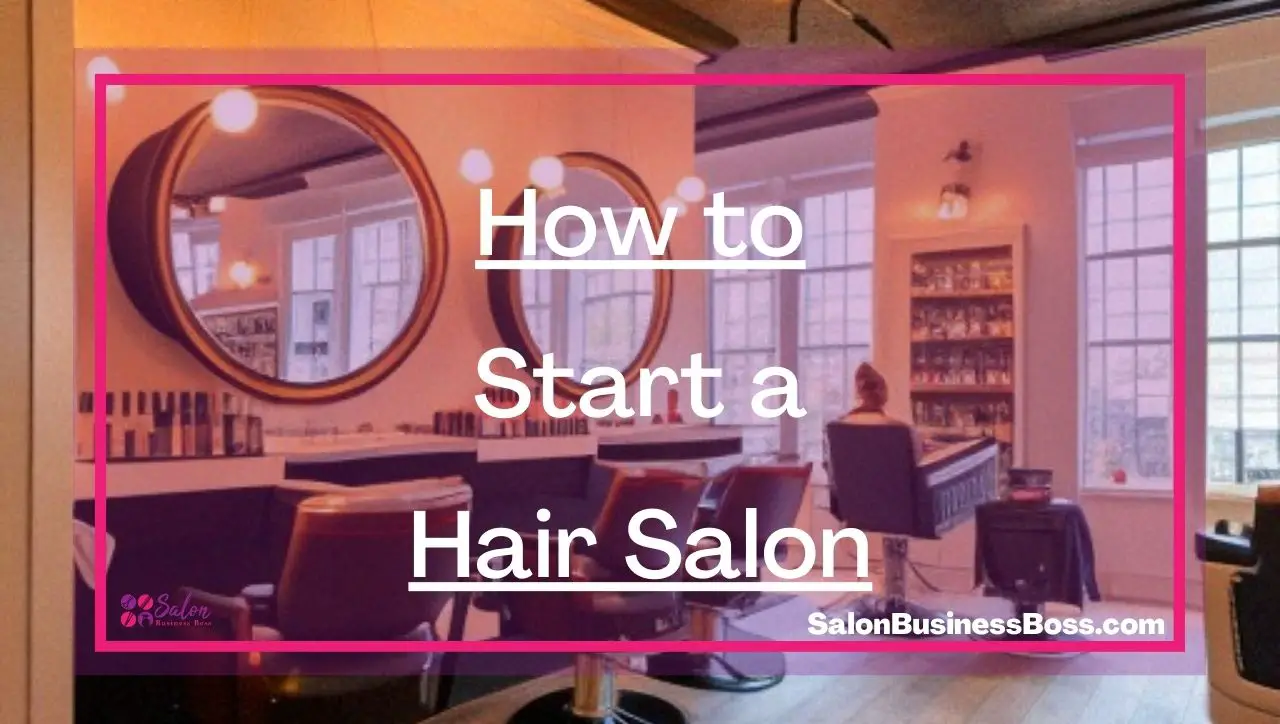 How to Start a Hair Salon