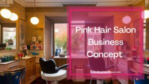 Best Hair Salon Business Concepts (How to stand out from the competition)