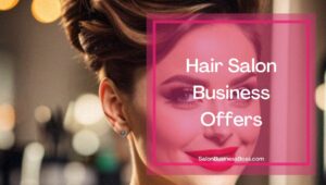 Best Hair Salon Business Concepts (How to stand out from the competition)
