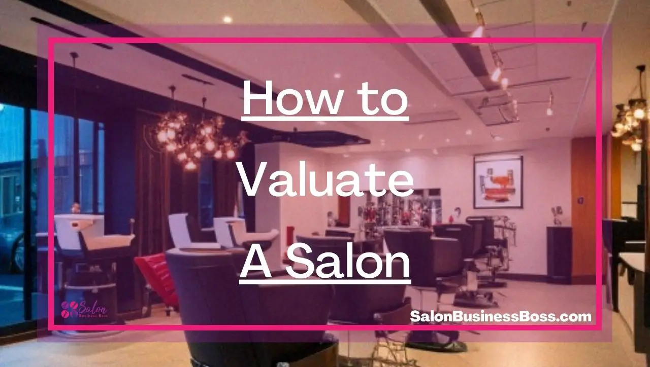 How to Valuate A Salon