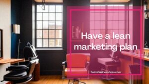 Top 6 Salon Business Startup Secrets