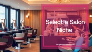 How to Start a Salon Business