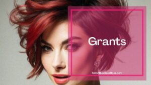 Are There Any Hair Salon Grants? If So How Do I Find and Apply For Them?