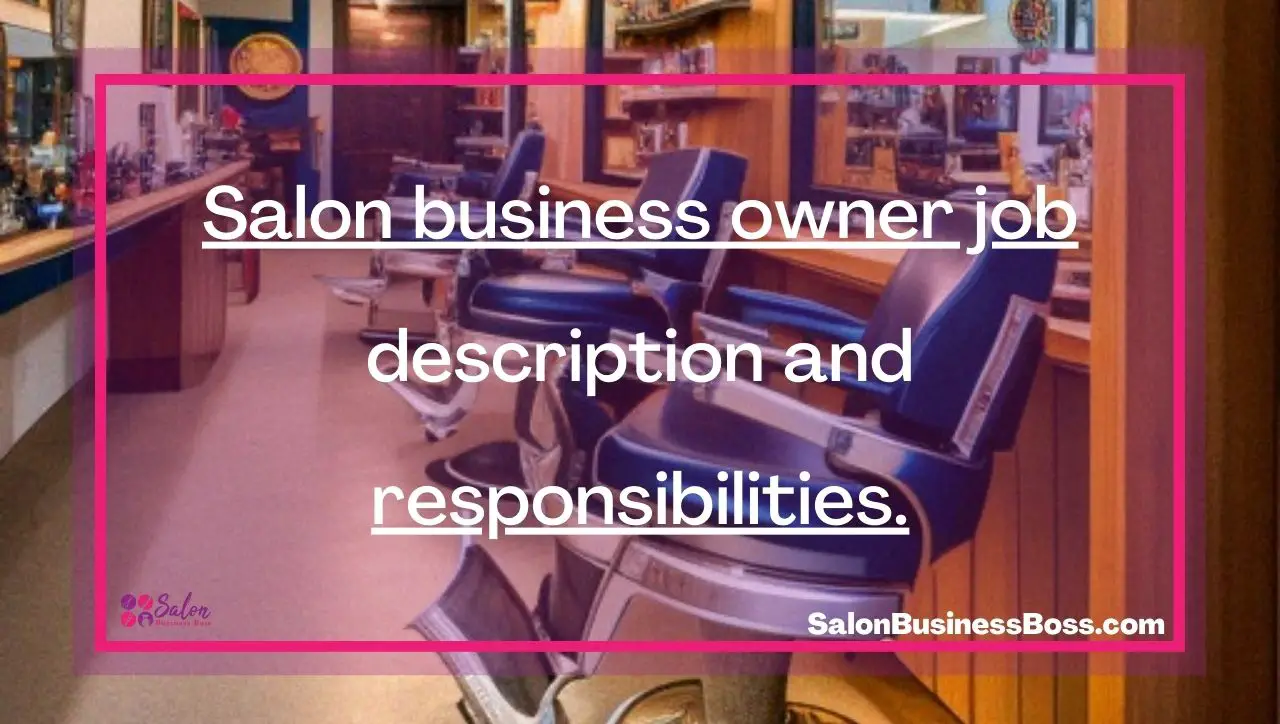 Salon business owner job description and responsibilities.