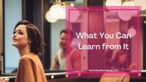 Why Some Hair Salons Fail (And What You Can Learn from It)