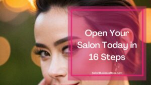 How Much Does It Cost to Start a Hair Salon Business? (Estimated Startup Costs Included)