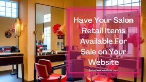 7 Tips on What Makes a Good Salon Website