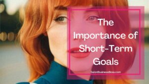 Six Professional Goals for Hair Stylists
