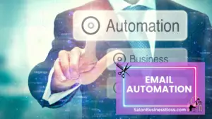 Email Magic for Hair Salons: Attract, Engage, and Retain Customers