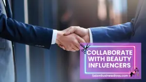 How to Boost Your Salon's Visibility: Client Acquisition Techniques