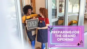 How to Open a Hair Salon: From Vision to Grand Opening