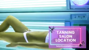 Tanning Salon Business Tips: A Tan-Gible Path to Achievement