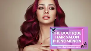 Market Analysis for a Boutique Hair Salon: Understanding the Landscape
