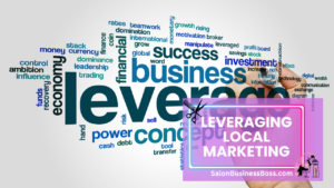 Salon Marketing Tips: Real Word Techniques