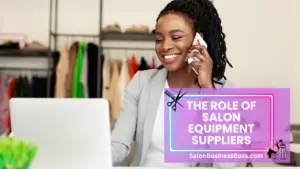 Salon Equipment Supplies: Tools of the Trade