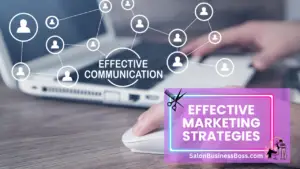 Salon and Spa Business Tips: Elevate Your Entrepreneurial Game