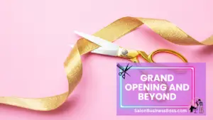 Steps to Starting a Hair Salon Business: Building Beauty from Scratch