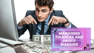 Challenges of Running a Salon Business: Balancing Beauty and Business Realities