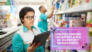 Optimizing Your Hair Salon: The Key to Efficient Inventory Management