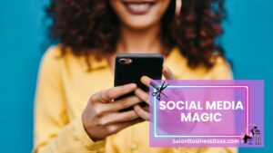 Chic and Clicks: Effortless Marketing Tips for Beauty Salon Stardom