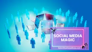 Beyond the Mirror: Navigating the Digital Landscape for Salons