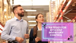 Optimizing Your Hair Salon: The Key to Efficient Inventory Management